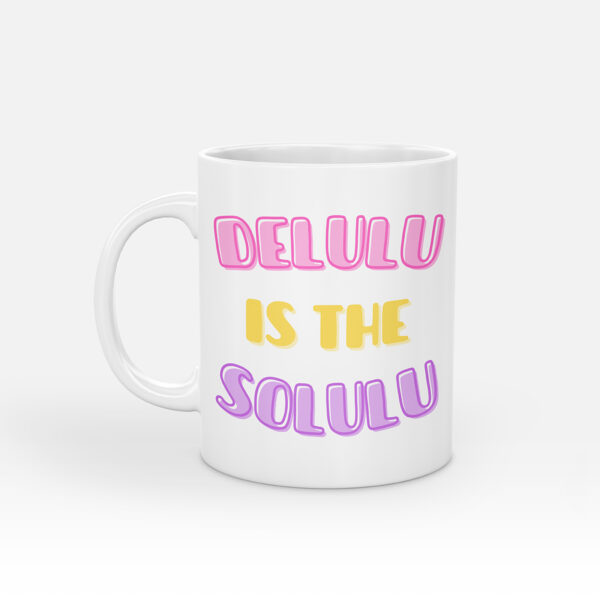 Delulu is the solulu